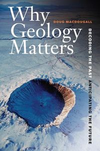 Produktbild: Macdougall, D: Why Geology Matters