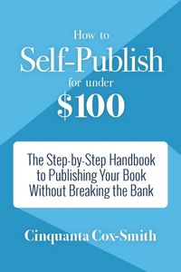 Produktbild: How to Self-Publish for Under $100