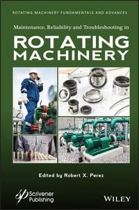 Produktbild: Maintenance, Reliability and Troubleshooting in Rotating Machinery