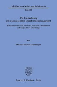 Produktbild: Die Einstrahlung im internationalen Sozialversicherungsrecht.