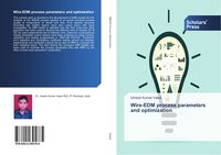 Produktbild: Wire-EDM process parameters and optimization