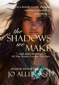 Produktbild: The Shadows We Make - Shadow Journey Series Book One