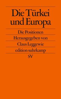Bild vom Artikel Die Türkei und Europa vom Autor Claus Leggewie