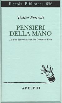 Produktbild: Pensieri della mano. Da una conversazione con Domenico Rosa