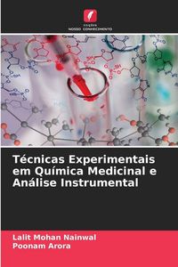Produktbild: T&eacute;cnicas Experimentais em Qu&iacute;mica Medicinal e An&aacute;lise Instrumental