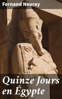 Produktbild: Quinze Jours en &Eacute;gypte