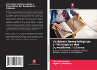 Produktbild: Vari&aacute;veis hematol&oacute;gicas e fisiol&oacute;gicas dos boxeadores indianos