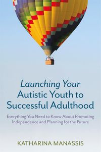 Produktbild: Launching Your Autistic Youth to Successful Adulthood