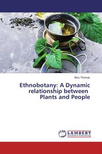 Produktbild: Ethnobotany: A Dynamic relationship between Plants and People
