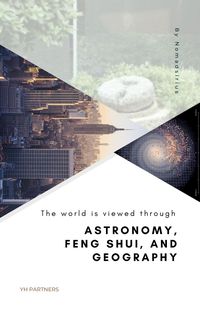 Produktbild: The world is viewed through Astronomy, Feng Shui, and Geography