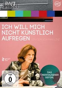Produktbild: Ich will mich nicht k&uuml;nstlich aufregen