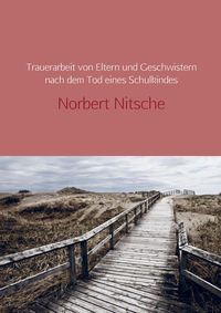 Produktbild: Trauerarbeit von verwaisten Eltern und Geschwistern