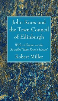 Produktbild: John Knox and the Town Council of Edinburgh