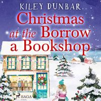 Produktbild: Christmas at the Borrow a Bookshop: A heartwarming, cosy, utterly uplifting romcom - the perfect read for booklovers!