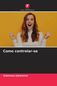 Produktbild: Como controlar-se