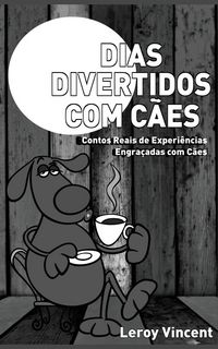 Produktbild: Dias Divertidos com C&atilde;es (Portuguese Edition)