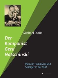 Produktbild: Der Komponist Gerd Natschinski