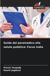 Produktbild: Guida del paramedico alla salute pubblica: Focus India