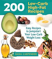 Bild vom Artikel 200 Low-Carb High-Fat Recipes vom Autor Dana Carpender
