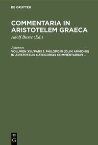 Produktbild: Philoponi (olim Ammonii) in Aristotelis Categorias commentarium ...