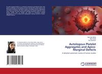 Produktbild: Autologous Platelet Aggregates and Apico-Marginal Defects