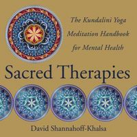 Produktbild: Sacred Therapies: The Kundalini Yoga Meditation Handbook for Mental Health