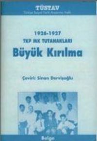 Produktbild: B&uuml;y&uuml;k Kirilma; 1926- 1927 TKP MK Tutanaklari