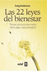 Produktbild: Las 22 leyes del bienestar : piense, sienta y viva mejor de lo que nunca imagin&oacute;