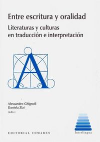 Produktbild: Entre escritura y oralidad : literaturas y culturas en traducci&oacute;n e interpretaci&oacute;n