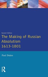 Produktbild: The Making of Russian Absolutism 1613-1801