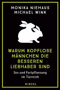 Produktbild: Warum kopflose M&auml;nnchen die besseren Liebhaber sind