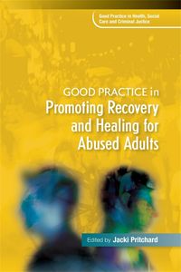 Produktbild: Good Practice in Promoting Recovery and Healing for Abused Adults