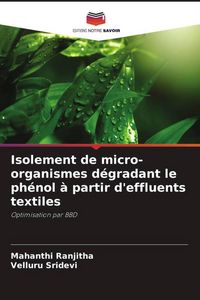 Produktbild: Isolement de micro-organismes d&eacute;gradant le ph&eacute;nol &agrave; partir d'effluents textiles