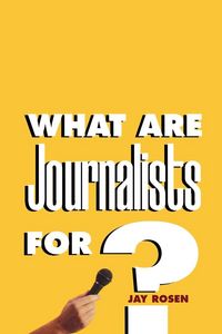 Produktbild: What Are Journalists For?