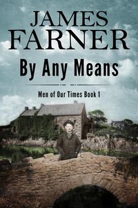 Produktbild: By Any Means (Men of Our Times, #1)