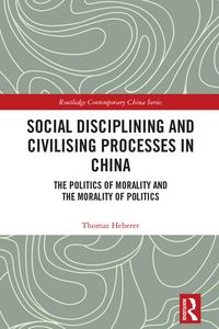 Produktbild: Social Disciplining and Civilising Processes in China