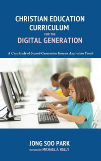 Produktbild: Christian Education Curriculum for the Digital Generation