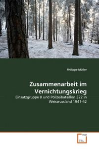 Produktbild: M&uuml;ller, P: Zusammenarbeit im Vernichtungskrieg