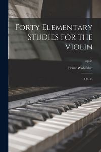 Produktbild: Forty Elementary Studies for the Violin