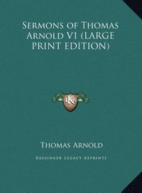 Produktbild: Sermons of Thomas Arnold V1 (LARGE PRINT EDITION)