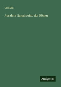 Produktbild: Aus dem Noxalrechte der R&ouml;mer