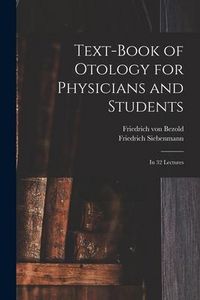 Produktbild: Text-book of Otology for Physicians and Students: in 32 Lectures