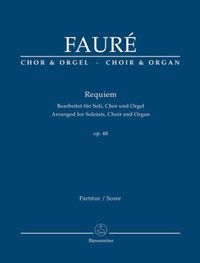 Bild vom Artikel Requiem d-Moll op.48, Bearbeitet für Soli, Chor und Orgel, Orgelauszug vom Autor Gabriel Fauré