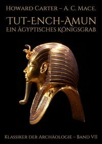 Produktbild: Tut-ench-Amun - Ein &auml;gyptisches K&ouml;nigsgrab: Band II