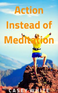 Produktbild: Action Instead of Meditation