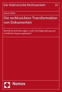 Produktbild: Die rechtssichere Transformation von Dokumenten