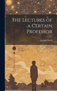 Produktbild: The Lectures of a Certain Professor