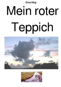 Bild vom Artikel Mein roter Teppich - Teil 1 vom Autor Enno Ning