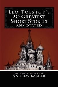 Produktbild: Leo Tolstoy's 20 Greatest Short Stories Annotated