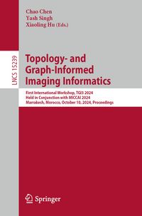 Produktbild: Topology- and Graph-Informed Imaging Informatics